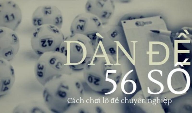 dàn đề 56 số