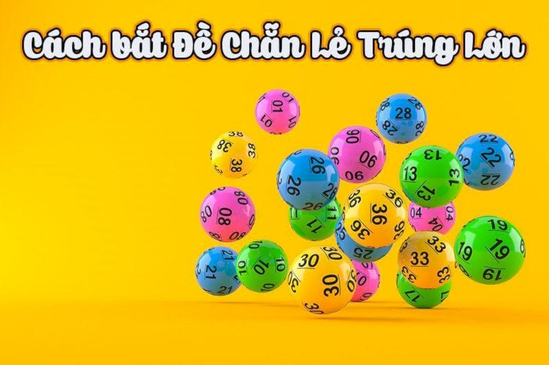 Top những cách soi cầu dàn đề chẵn lẻ