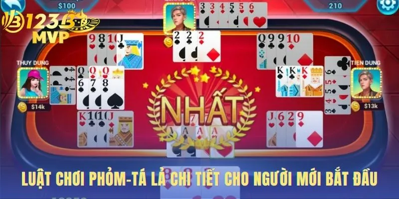 Phỏm | Hướng Dẫn Luật Chơi Tá Lả Và Chơi Online Tại 123B 3 Luật chơi Phỏm là yếu tố tiên quyết giúp bạn tự tin giành chiến thắng